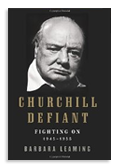 Churchill Defiant: Fighting On: 1946-1955 By Barbara Leaming