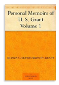 Personal Memoirs of U.S. Grant
